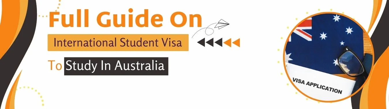 Full Guide On International Student Visa To Study In Australia