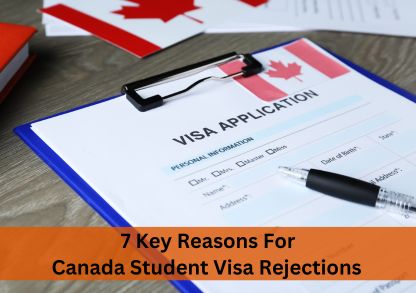 7 Key Reasons for Canada Student Visa Rejections